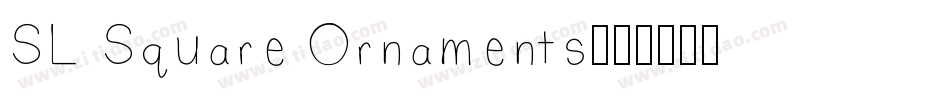 SL Square Ornaments字体转换